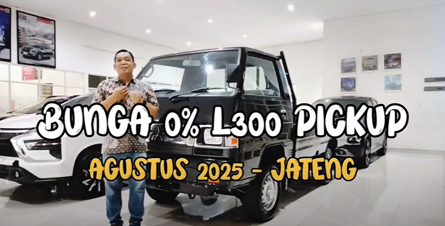 Program Kredit Bunga 0% Mitsubishi L300 Agustus 2025, Solusi Cerdas untuk Pengusaha Jawa Tengah