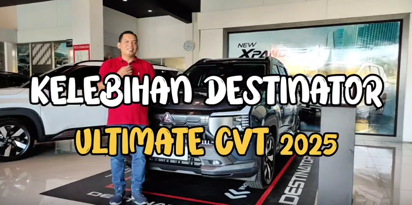 Kelebihan Mitsubishi Destinator Ultimate CVT 2025: SUV Modern dengan Fitur Lengkap dan Harga Kompetitif