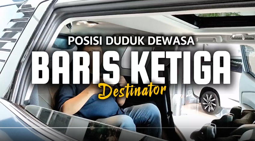 Kenyamanan Posisi Duduk di Baris Ketiga Mitsubishi Destinator 2025: Lega, Ergonomis, dan Siap untuk Perjalanan Jauh